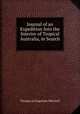 Journal of an Expedition Into the Interior of Tropical Australia, in Search ., Thomas Livingstone Mitchell 
