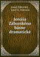 Jonasa Zaborskeno basne dramaticke, Jonas Zaborsky 