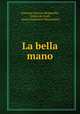 La bella mano, Giovanni Antonio Romanello, Giusto de Conti, conte Giammaria Mazzuchelli 