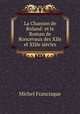 La Chanson de Roland: et le Roman de Roncevaux des XIIe et XIIIe siecles, Michel Francisque 
