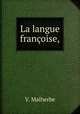 La langue francoise, V. Malherbe 