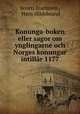 Konunga-boken eller sagor om ynglingarne och Norges konungar intillar 1177, Snorri Sturluson , Hans Hildebrand 