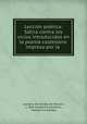 Leccion poetica: Satira contra los vicios introducidos en la poesia castellana: impresa por la ., Leandro Fernandez de Moratin 