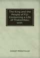 The King and the People of Fiji: Containing a Life of Thakombau; with ., Joseph Waterhouse 
