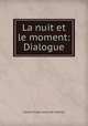 La nuit et le moment: Dialogue, Claude Prosper Jolyot de Crebillon 