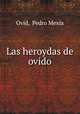 Las heroydas de ovido, Pedro Mexia Ovid 