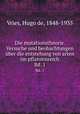 Die mutationstheorie. Versuche und beobachtungen ber die entstehung von arten im pflanzenreich. Bd. 1, Vries, Hugo de, 1848-1935 