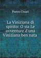 La Viniziana di spirito: O sia Le avventure d