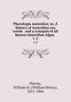 Phycologia australica; or, A history of Australian sea weeds . and a synopsis of all known Australian Algae . v. 2, Harvey, William H. (William Henry), 1811-1866 