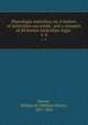 Phycologia australica; or, A history of Australian sea weeds . and a synopsis of all known Australian Algae . v. 4, Harvey, William H. (William Henry), 1811-1866 