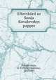 Efterskord ur Sonja Kovalevskys papper, Kovalevskaia, S. V. (Sofia Vasilevna), 1850-1891 