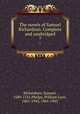 The novels of Samuel Richardson. Complete and unabridged. 7, Richardson, Samuel, 1689-1761,Phelps, William Lyon, 1865-1943, 1865-1943 