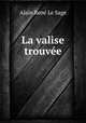 La valise trouvee., Alain Rene le Sage 