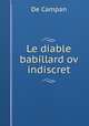 Le diable babillard ov indiscret, De Campan 