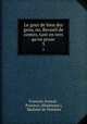 Le gout de bien des gens, ou, Recueil de contes, tant en vers qu`en prose .. 3, Francois Arnaud 