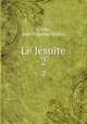 Le Jsuite. 2, Jean Hippolyte Michon L