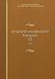 Le grand vocabulaire franois,. 11, Joseph Nicolas Guyot 