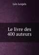 Le livre des 400 auteurs, Leo Lespes 