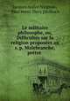 Le militaire philosophe, ou, Difficultes sur la religion proposees au r. p. Malebranche, pretre ., Jacques Andre Naigeon 