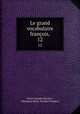 Le grand vocabulaire franois,. 12, Joseph Nicolas Guyot 