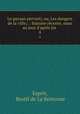 Le paysan perverti, ou, Les dangers de la ville;: : histoire rcente, mise au jour d`aprs les .. 4, Esprit, Restif de La Bretonne 