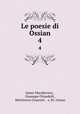 Le poesie di Ossian. 4, James Macpherson , Giuseppe Orlandelli , Melchiorre Cesarotti , s. III. Ossian 