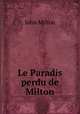 Le Paradis perdu de Milton, John Milton 