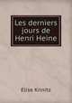 Les derniers jours de Henri Heine, Elise Krinitz 