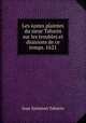 Les iustes plaintes du sieur Tabarin sur les troubles et diuisions de ce temps. 1621, Jean Salomon Tabarin 