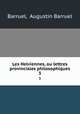 Les Helviennes, ou lettres provinciales philosophiques. 3, Barruel, Augustin Barruel 