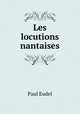 Les locutions nantaises, Paul Eudel 