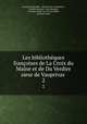 Les bibliothques franoises de La Croix du Maine et de Du Verdier sieur de Vauprivas .. 2, Antoine Du Verdier 