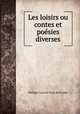 Les loisirs ou contes et poesies diverses., Philippe-Laurent Pons de Verdun 