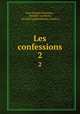 Les confessions. 2, Jean-Jacques Rousseau 