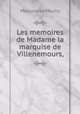 Les memoires de Madame la marquise de Villenemours,, Madame de Mouhy 