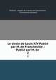 Le siecle de Louis XIV Publi par M. de Francheville .: Publi par M. de .. 2, Voltaire, Joseph Du Fresne de Francheville , Francheville (Joseph) 
