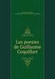 Les poesies de Guillaume Coquillart, Guillaume Coquillart , Pre-1801 Imprint Collection (Library of Congress) 