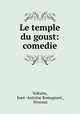 Le temple du goust: comedie, Voltaire, Jean -Antoine Romagnesi , Niveaux 