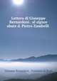 Lettera di Giuseppe Bernardoni . al signor abate d. Pietro Zambelli ., Giuseppe Bernardoni , Francesco da Bruti 