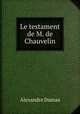 Le testament de M. de Chauvelin, Alexandre Dumas 