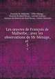 Les ?uvres de Francois de Malherbe,: avec les observations de Mr Menage, et ., Francois de Malherbe 