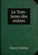 Le Tom-Jones des enfans, Henry Fielding 