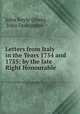 Letters from Italy in the Years 1754 and 1755: by the late Right Honourable ., John Boyle Orrery , John Duncombe 