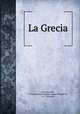 La Grecia, M. Pouqueville 