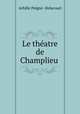 Le theatre de Champlieu ., Achille PeigneDelacourt 