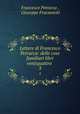 Lettere di Francesco Petrarca: delle cose familiari libri ventiquattro .. 3, Francesco Petrarca , Giuseppe Fracassetti 