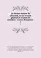 Le theatre italien de Gherardi, ou Le recueil general de toutes les comedies & scenes francoises ., sieur de Claude Ignace Brugiere Barante 