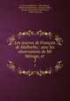 Les ?uvres de Francois de Malherbe,: avec les observations de Mr Menage, et ., Francois de Malherbe 