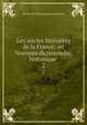 Les sicles littraires de la France: ou Nouveau dictionnaire, historique .. 2, Nicolas Toussaint Lemoyne Desessarts 