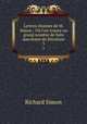 Lettres choisies de M. Simon.: O l`on trouve un grand nombre de faits anecdotes de literature. 3, Richard Simon 
